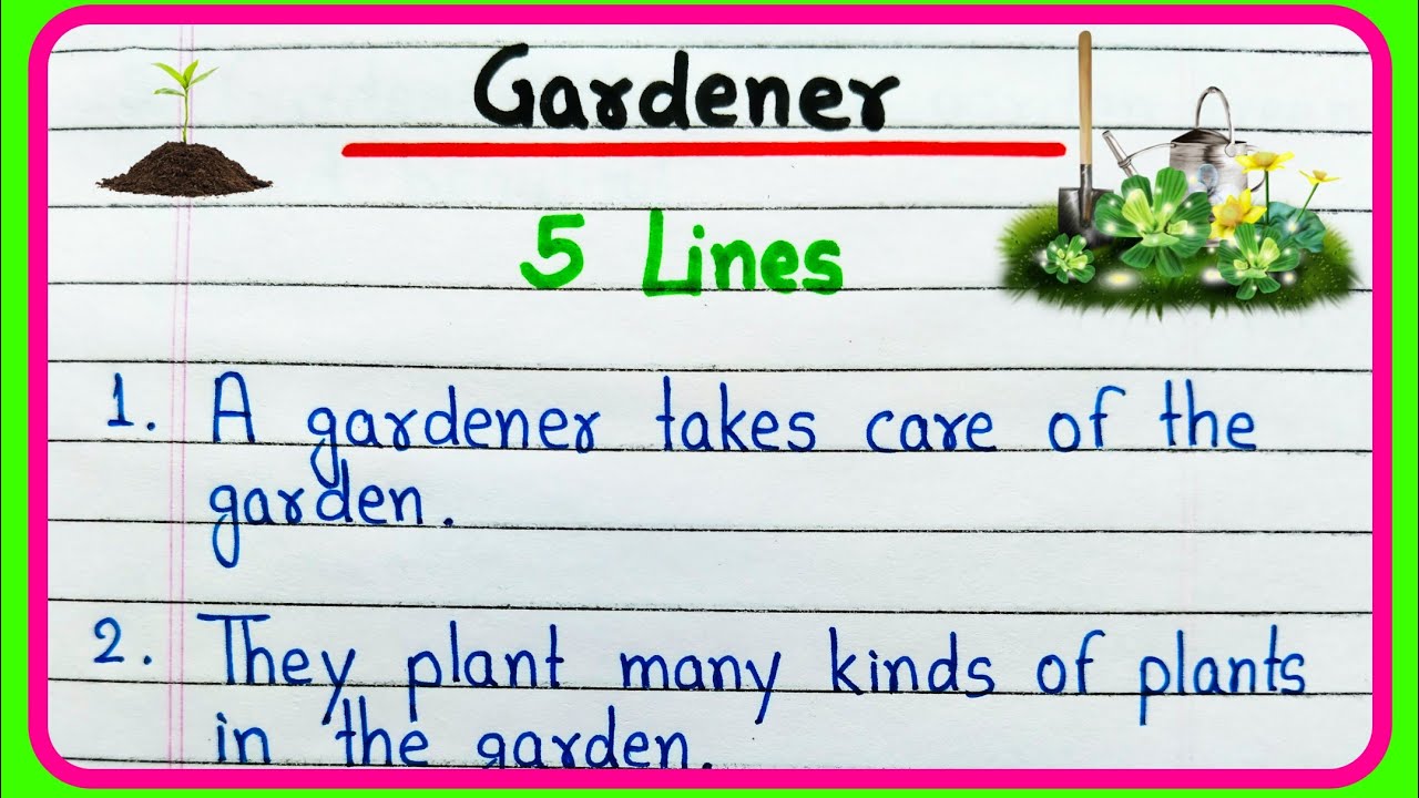 5 line on Gardener essay in English | Essay on Gardener | Gardener essay in English 5 lines