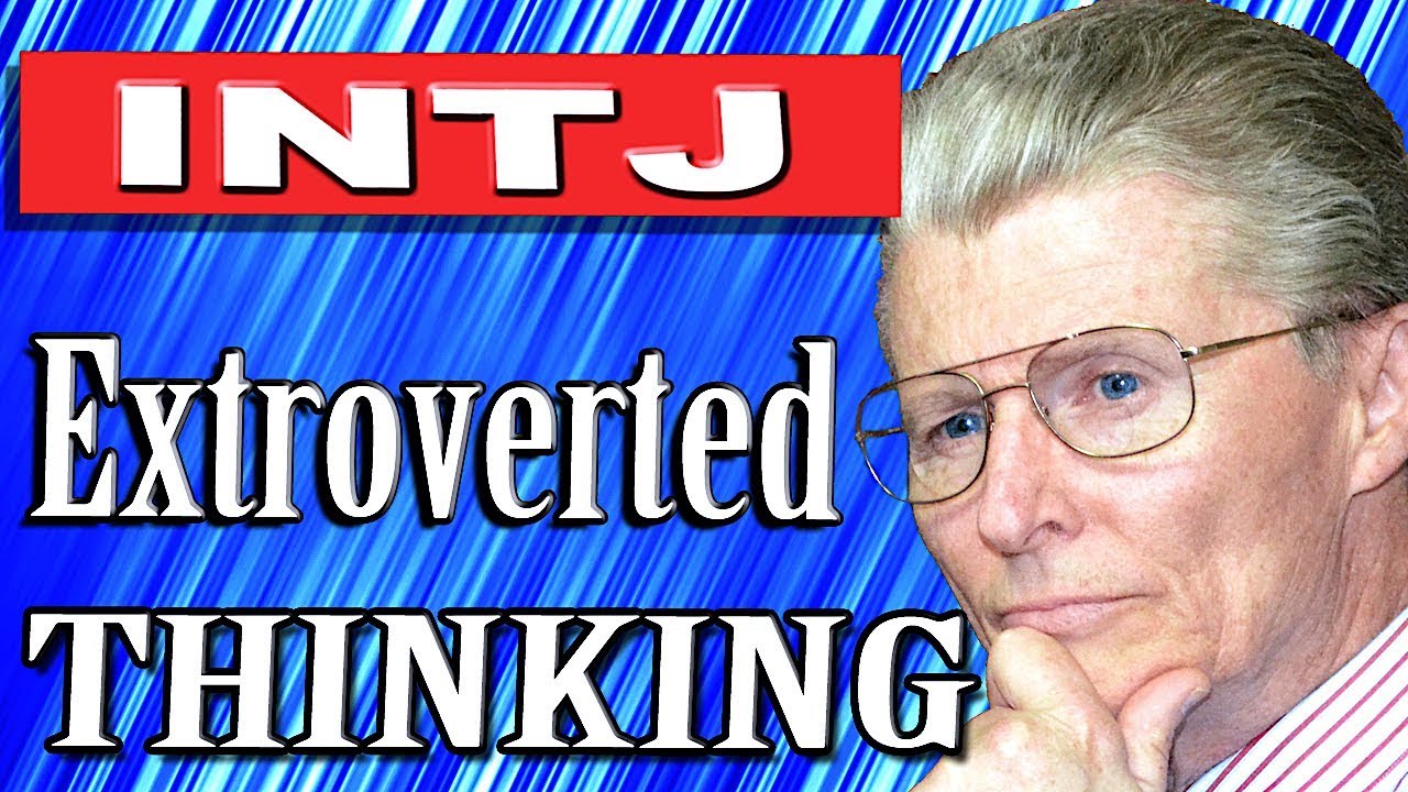 INTJ's Auxiliary Cognitive Function:  Extroverted Thinking