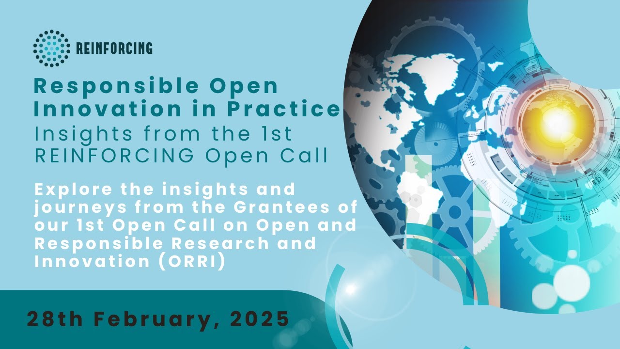 REINFORCING Webinar on Responsible Open Innovation in Practice: Insights from the 1st Open Call