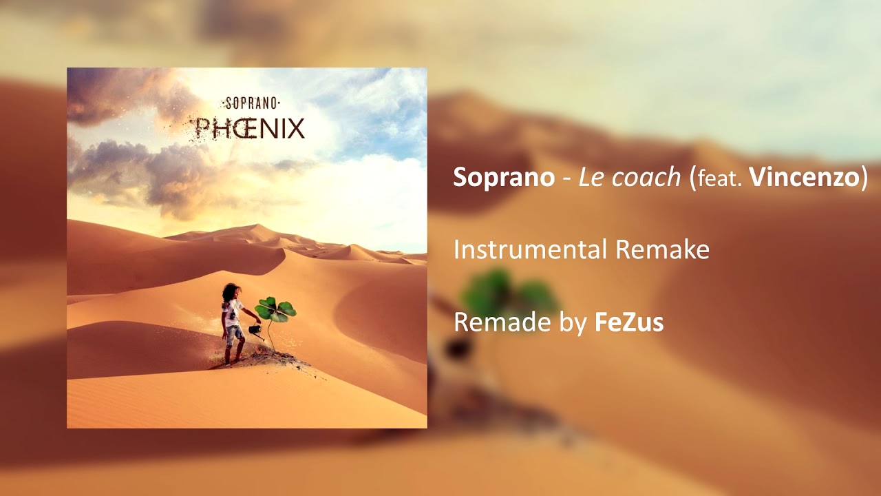 Soprano - Le coach feat. Vincenzo (Instrumental Remake) [Remade by FeZus]