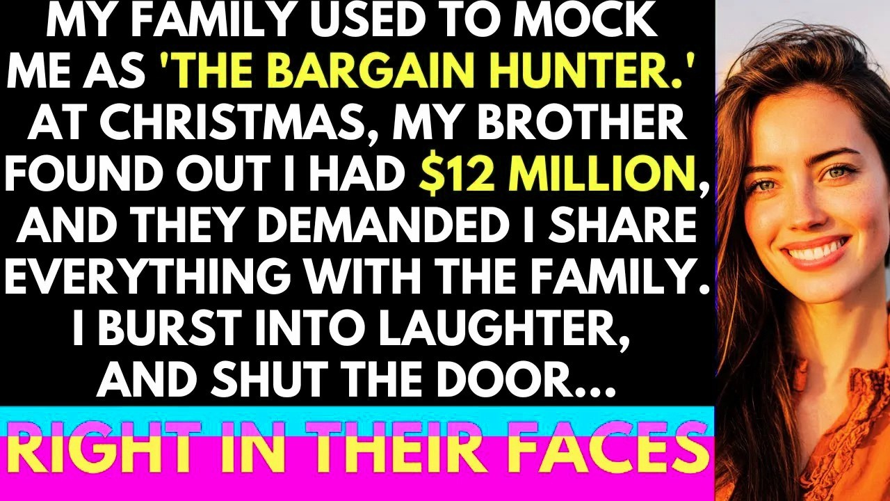 Family Mocked Me As The 'Bargain Hunter' Until Brother Found I Had $12 Million; I Shut The Door