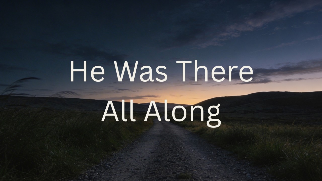 Faith for the Unseen | He Was There All Along (Episode 4)
