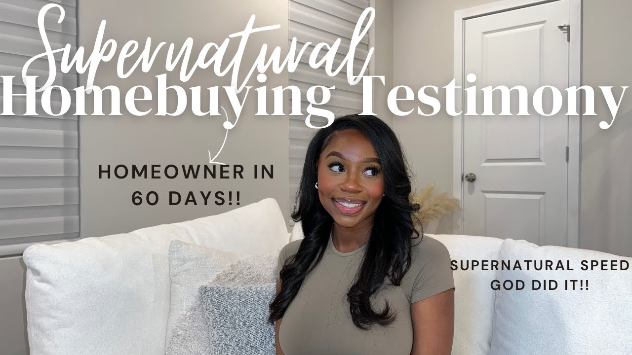 Home buying Testimony: SUPERNATURAL Process | God Blessed Me With A House In 60 DAYS!!!