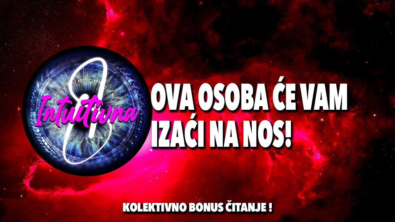 🎲OVA OSOBA ĆE VAM IZAĆI NA NOS!🎲 Tarot citanje🔮Koletkivno otvaranje @Intuitivna8