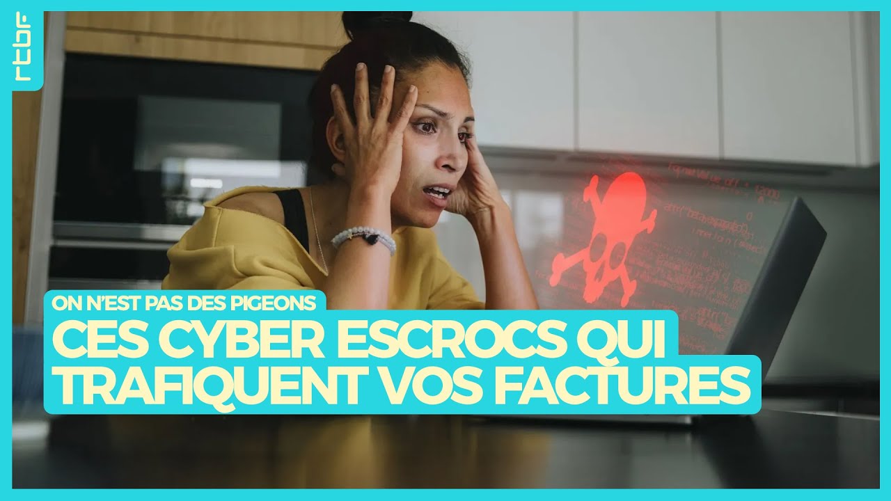 Ces cyber escrocs qui trafiquent vos factures - On n'est pas des Pigeons