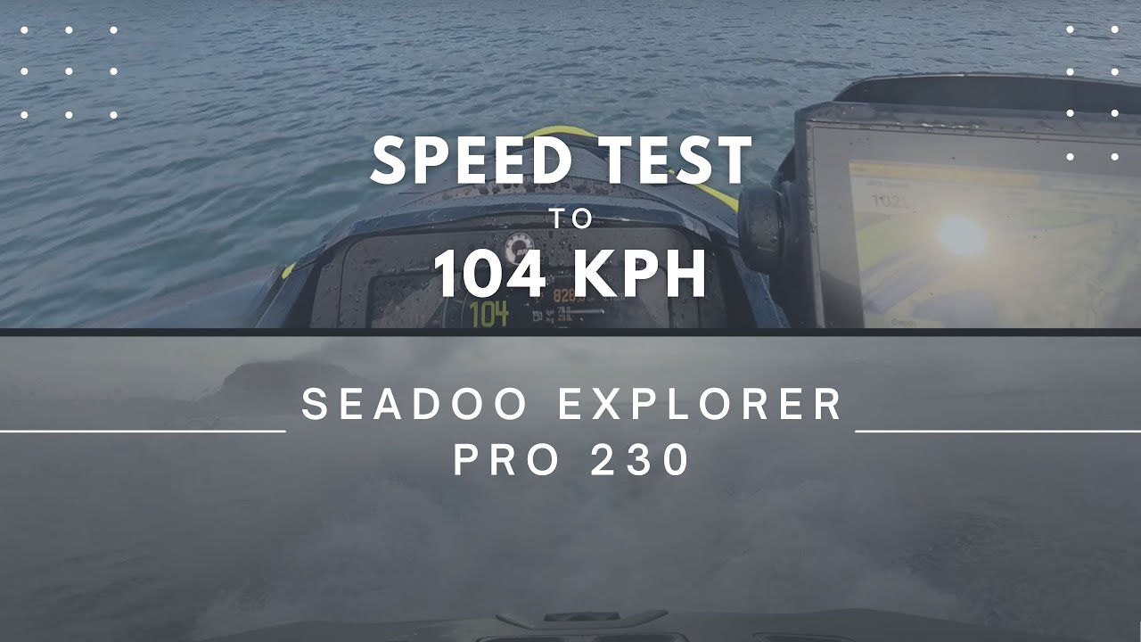 Speed Test, Tauranga Harbour  - SeaDoo Explorer Pro 230 ASMR.