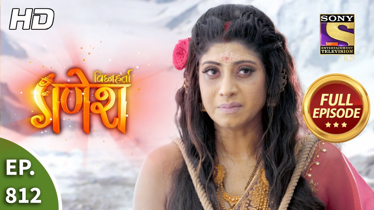Vighnaharta Ganesh - Ep 812 - Full Episode - 18th January, 2021