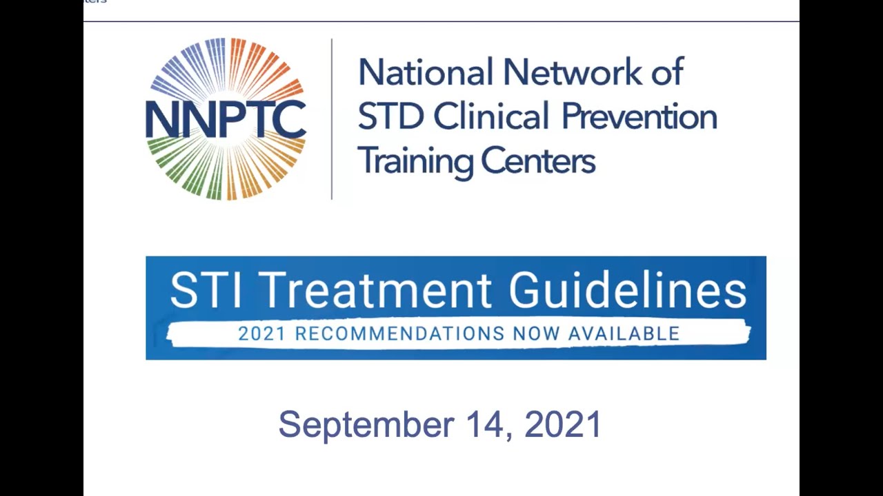 2021 CDC STI Treatment Guidelines Webinar-Sept. 14, 2021