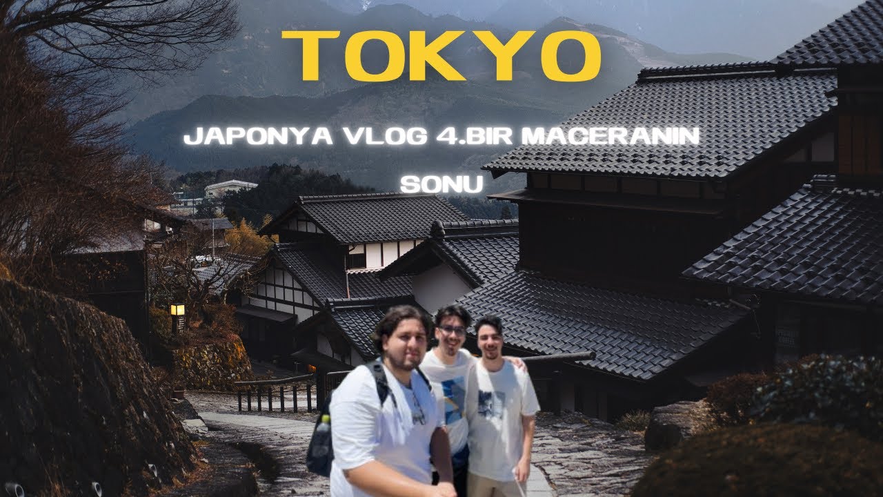 Bir Maceranın Sonu (Japonya Vlog Son Bölüm) Bölüm 4 #japan #japonyavlog