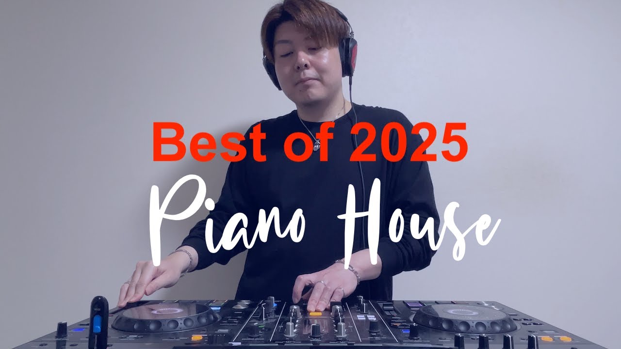 Best of 2025 - Piano House Mix || Mixed by DJ ATRS