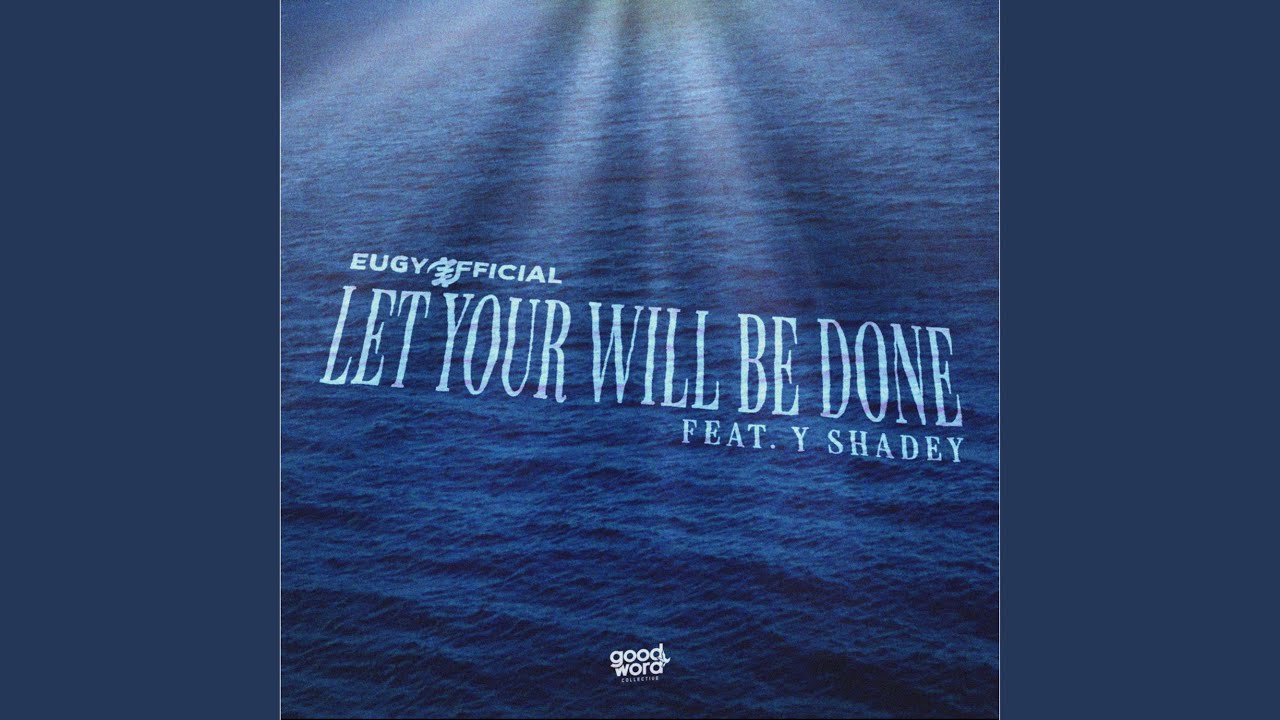 Let Your Will Be Done