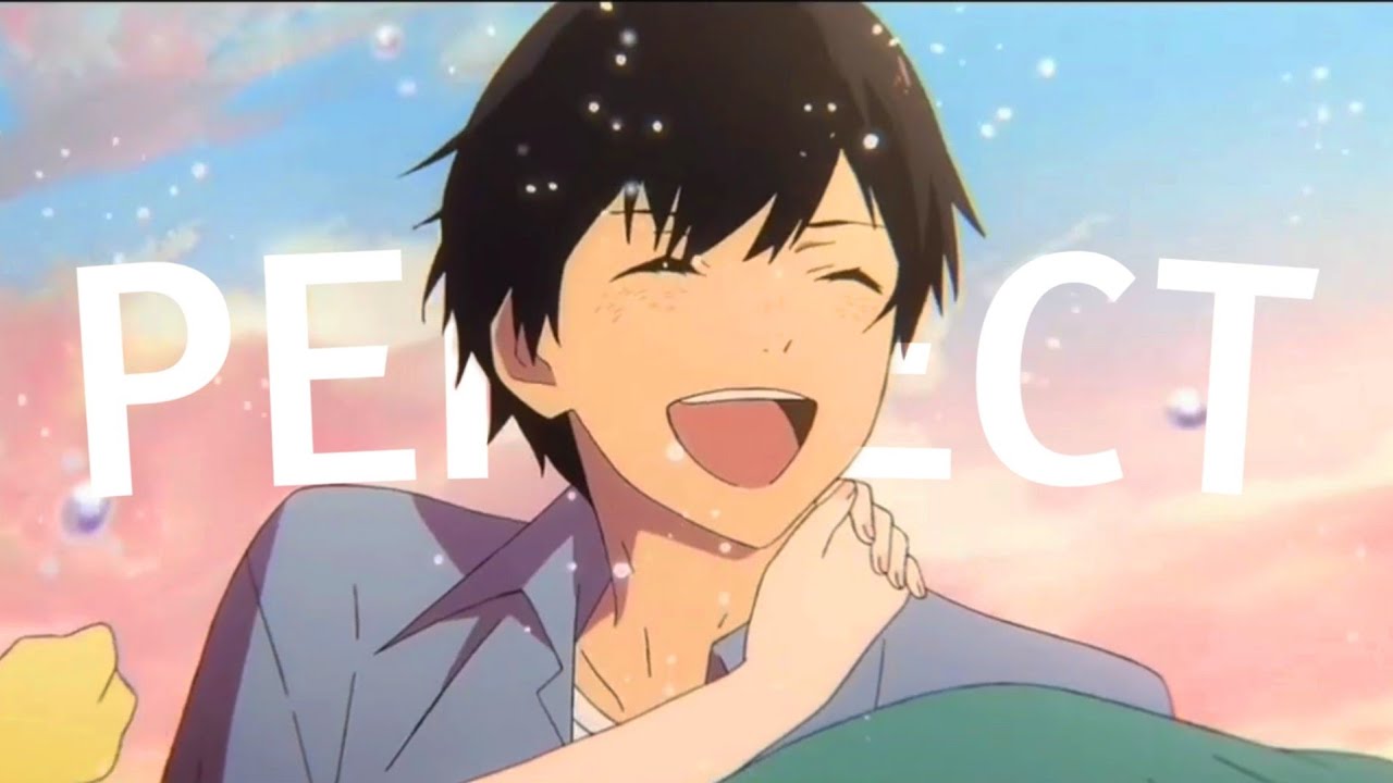 Perfect - Mix Anime Amv