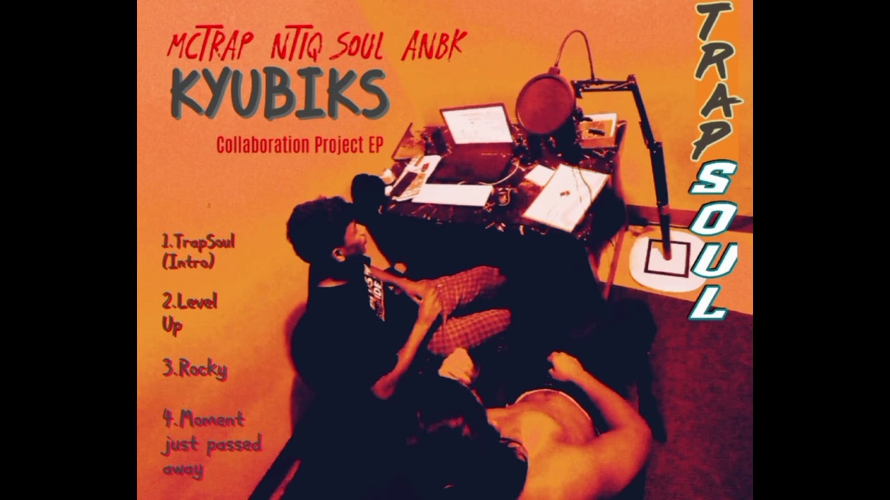 NTiq Soul x Mc Trap - Level Up (Trap Soul Ep) Track - 02