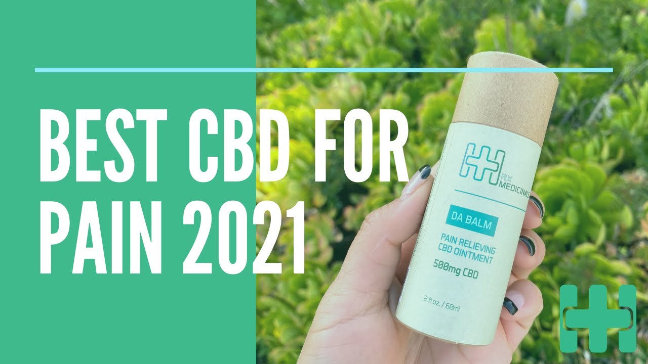 Best CBD For Pain 2021 | DA BALM by Higher Hemp Rx | Best CBD Cream for Back Pain