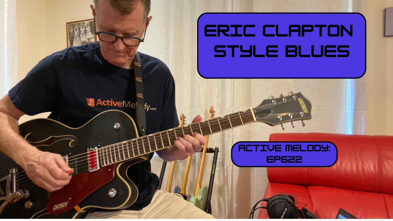 Eric Clapton Style Blues (Active Melody: EP622)