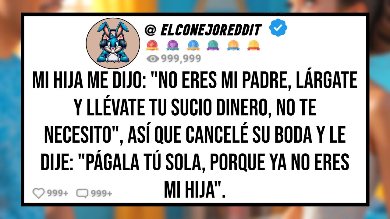 Mi HIJA me Dijo: 