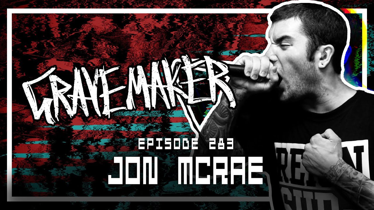 Jon McRae [GRAVE MAKER] - Scoped Exposure Podcast 283