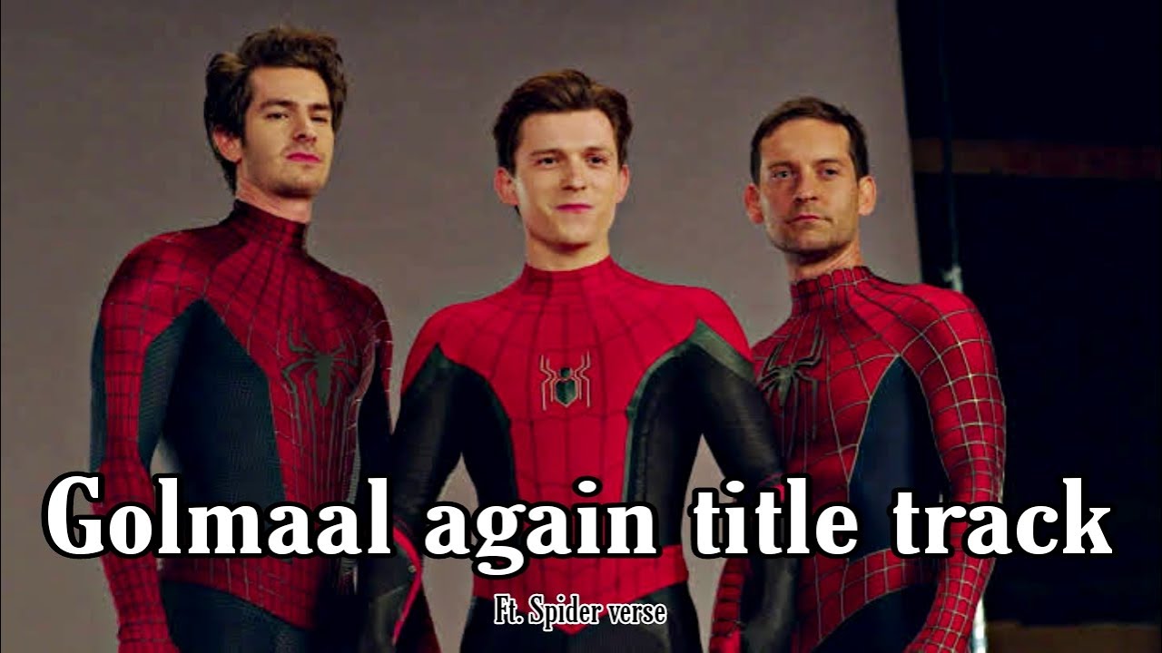 Golmaal again title track ft spider verse | golmaal song ft spider man | illogical creation