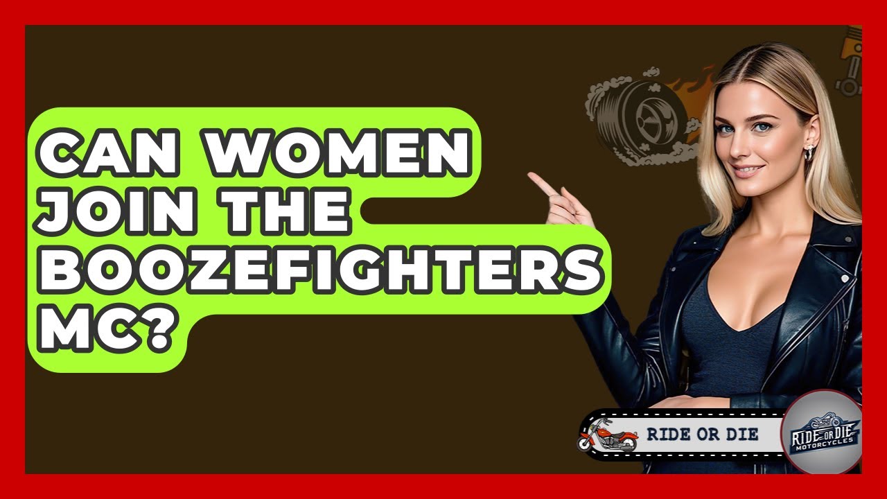 Can Women Join The Boozefighters MC? - Ride or Die Motorcycles