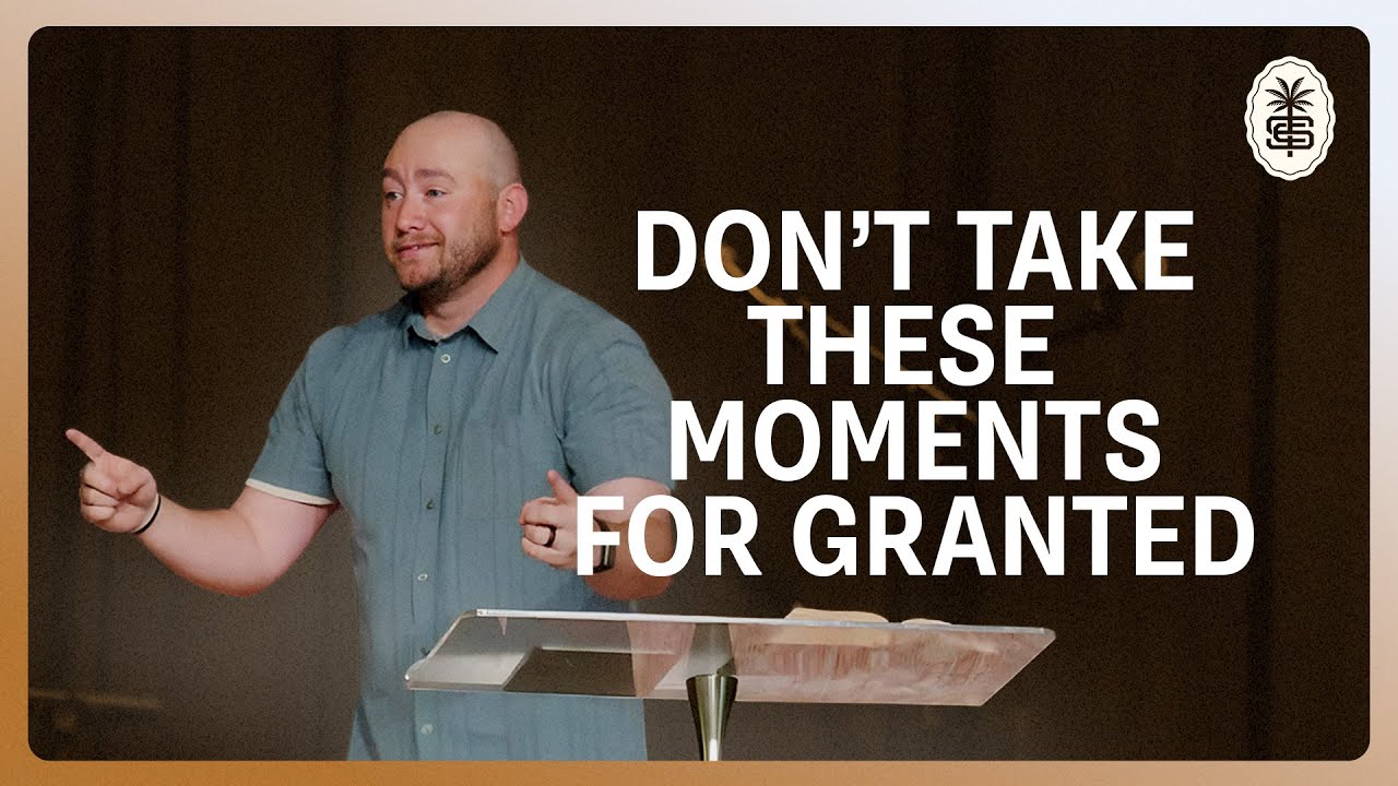 How To Stop Taking The Best Parts Of Your Life For Granted