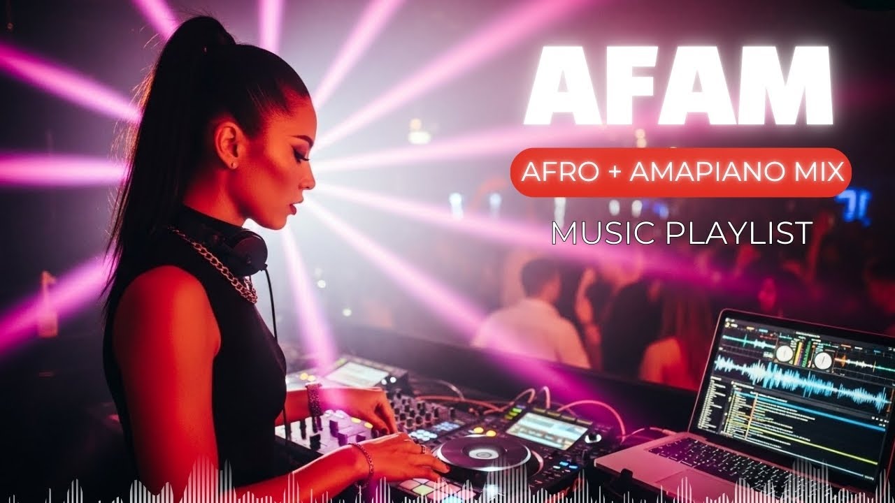 AFAM Amapiano Mix 2025 | Afro & Piano Vibes