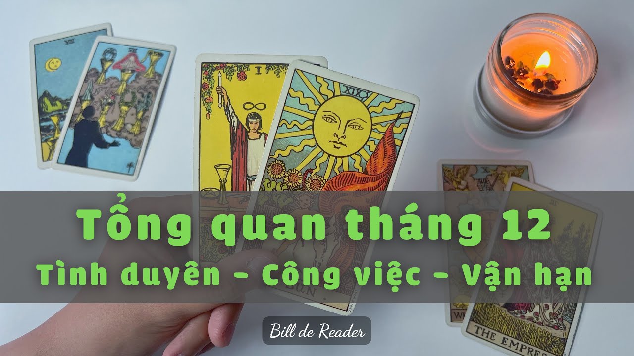 🍀 TỔNG QUAN THÁNG 12 (TÌNH DUYÊN - CÔNG VIỆC - VẬN HẠN) CỦA BẠN 🪬 - Chọn 1 tụ bài Tarot