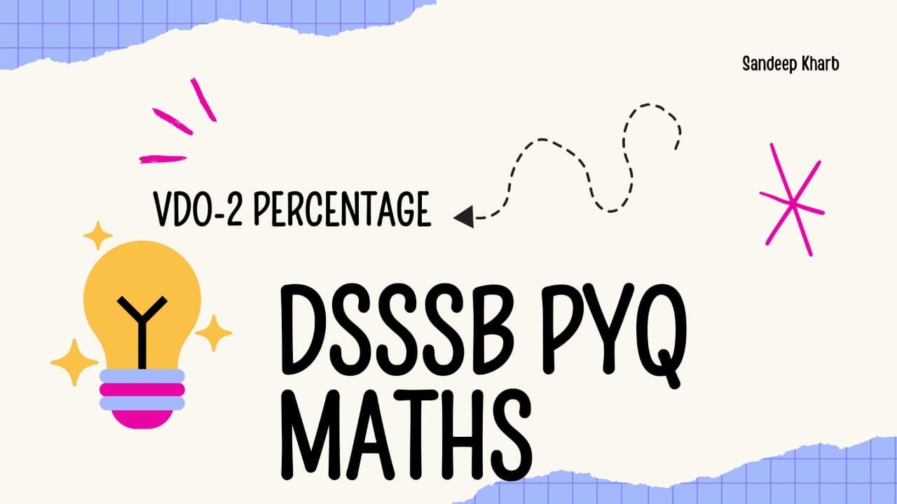 DSSSB PYQ MATHS PERCENTAGE VDO-2 #ctet  #tgt #pgt #prt #dass4 #education #exam #sandeepkharb #dsssb