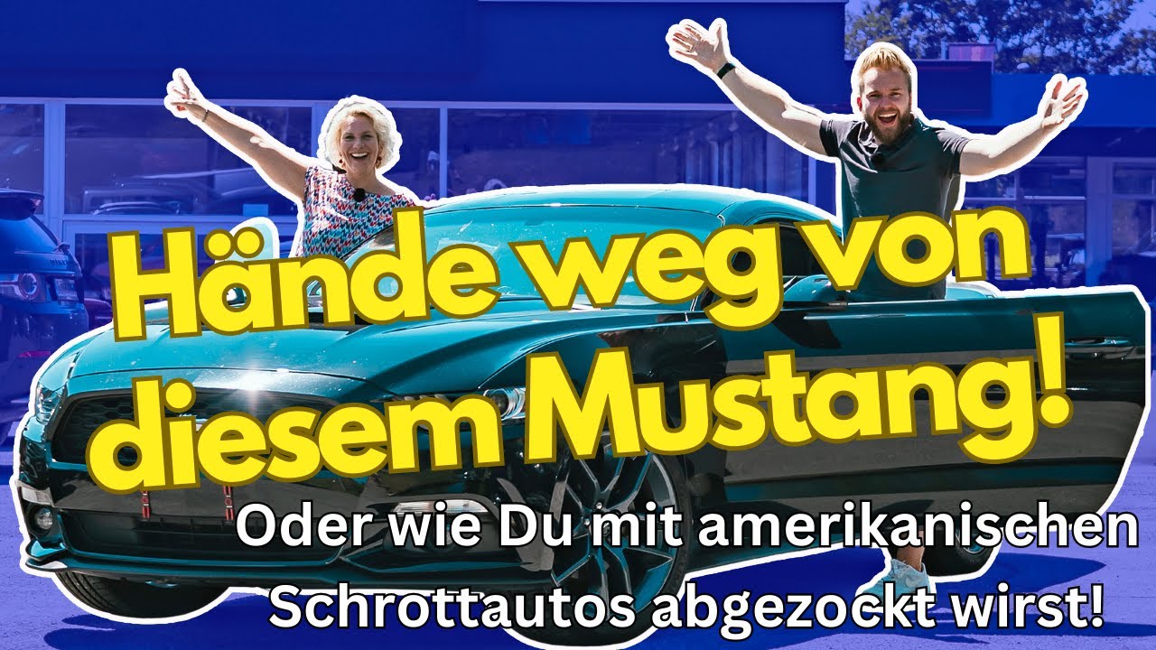 H&auml;nde weg von diesem Ford Mustang 😡💥-Abzocke/Betrug mit amerikanischen Gebrauchtwagen aus Osteuropa💰