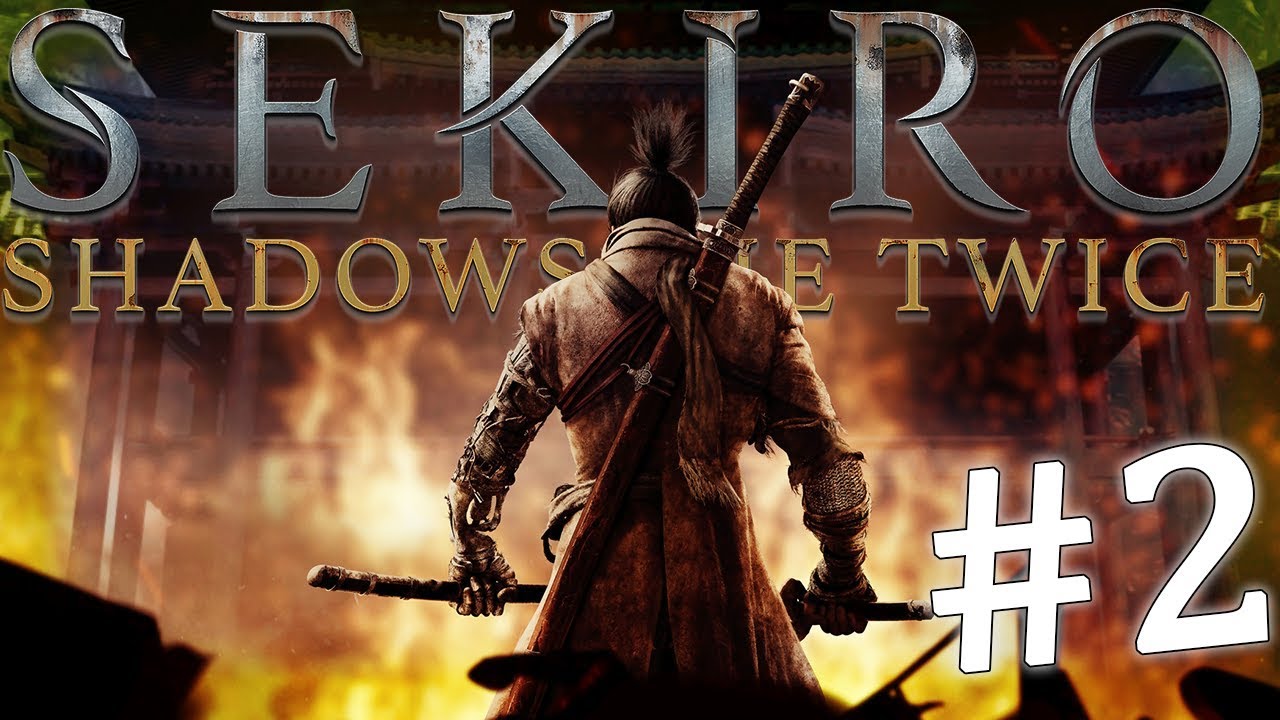 Sekiro: Shadows Die Twice - Blind Playthrough [EP 2]