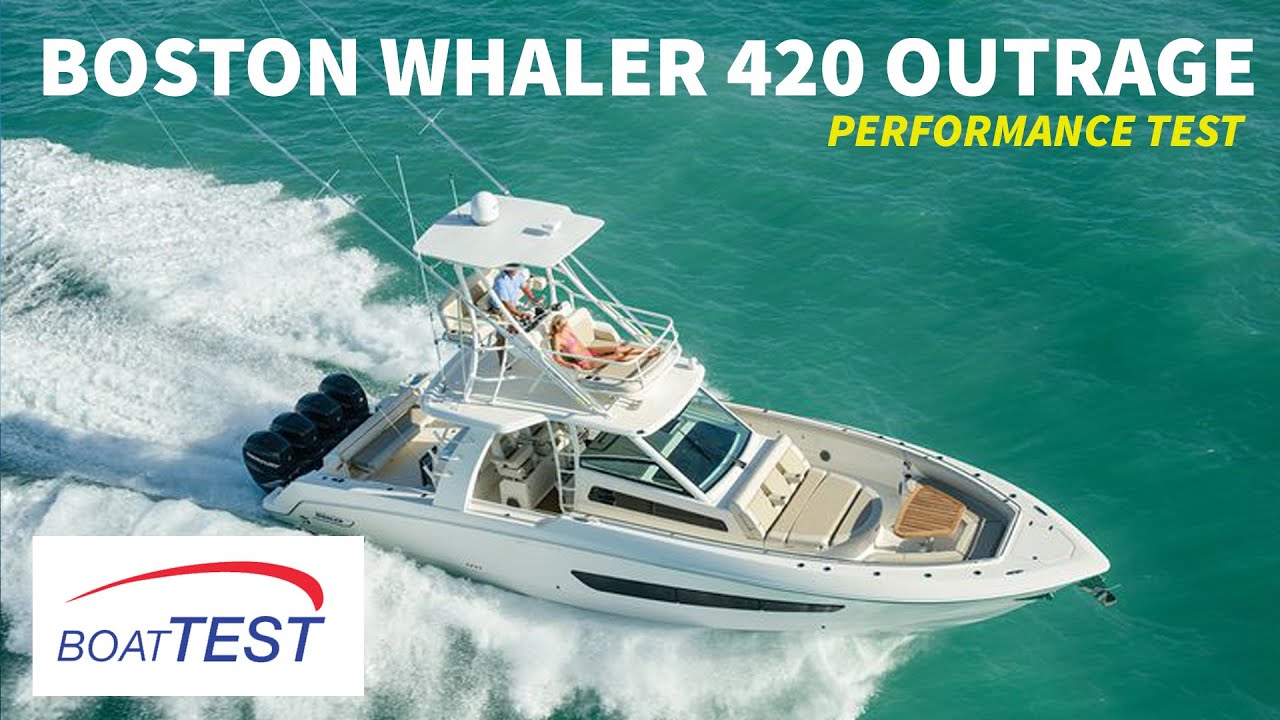 Boston Whaler 420 Outrage Test 2015 — BoatTest.com