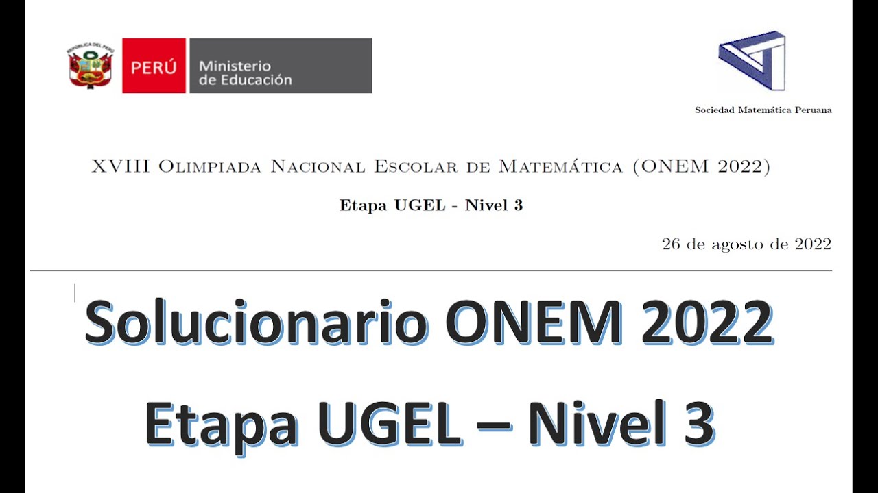 Examen ONEM 2022 | Nivel 3 - Etapa UGEL