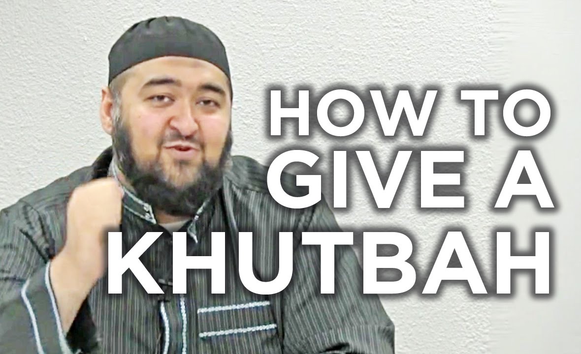 How to give a Khutbah - Public Speaking, How to, Etiquettes and Tips by Navaid Aziz