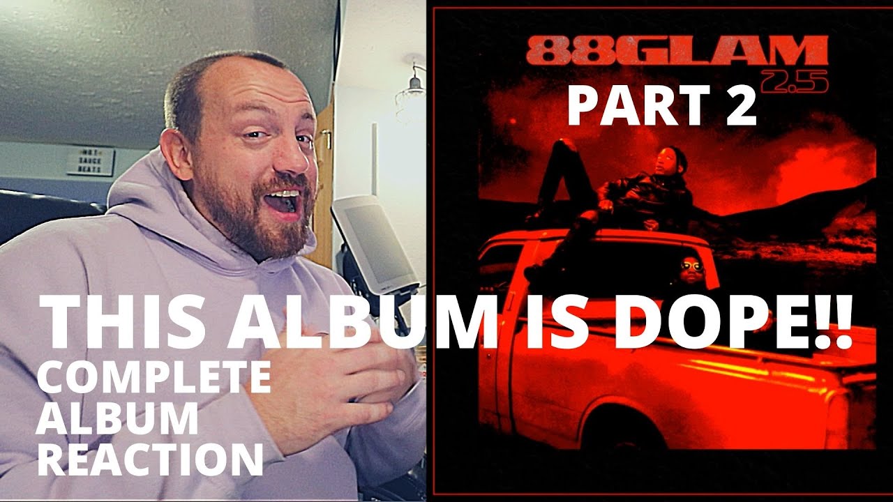 88GLAM - 88GLAM2.5 (Part 2) BEST FULL ALBUM REACTION / REVIEW! soooooo underrated!!!
