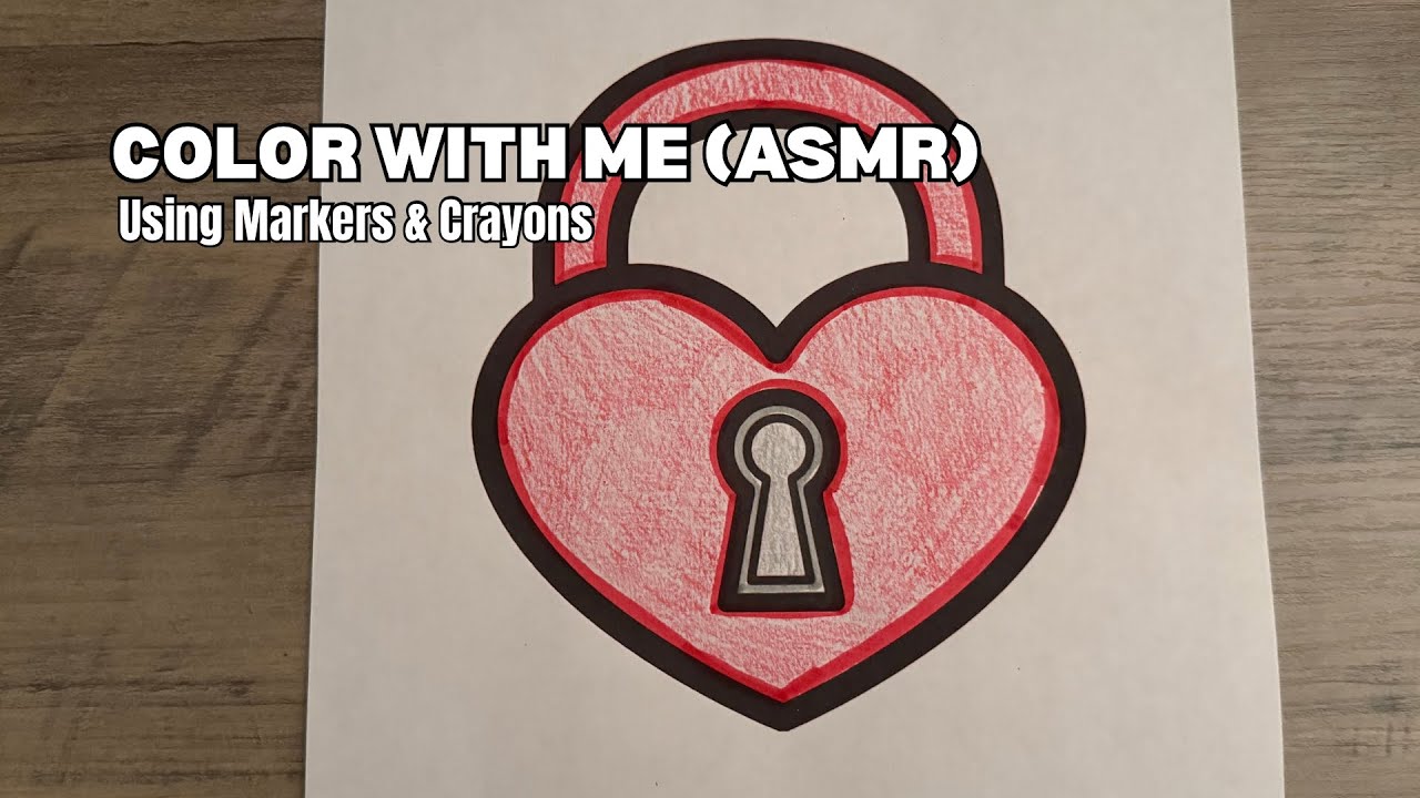 Coloring A Heart That’s Locked Forever 