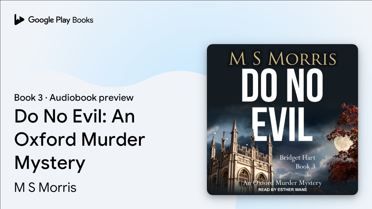 Do No Evil: An Oxford Murder Mystery Book 3 by M S Morris · Audiobook preview