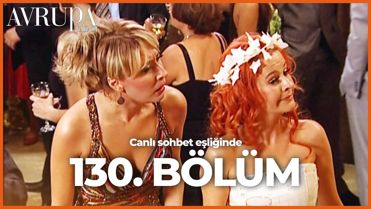 Avrupa Yakası 130. Bölümü Birlikte İzliyoruz