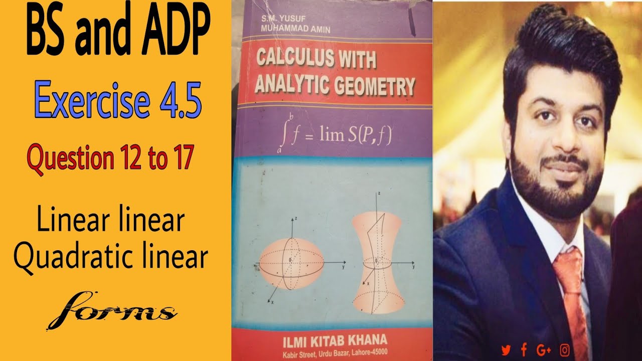 Calculus by S.M Yusuf, Ch 4, Exc 4.5, Question 12 to 17 complete.