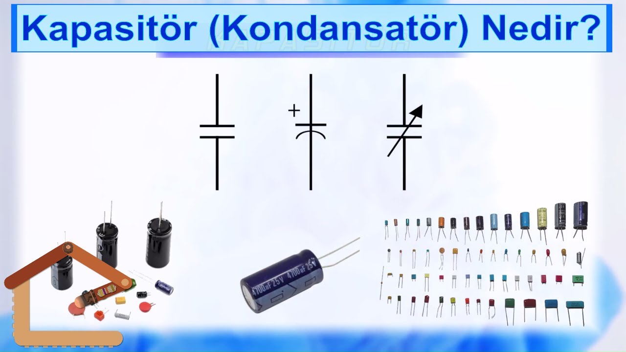 Kapasitör (Kondansatör - Sığaç) Nedir? Nasıl Kullanılır? (Yine Patlattım!) #17