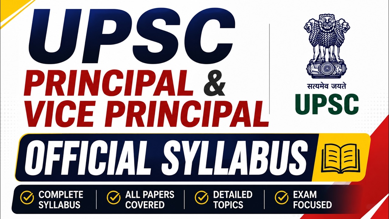 UPSC Principal & Vice Principal Syllabus 2026 | Topic-Wise Detailed Analysis | क्या-क्या पढ़ें?