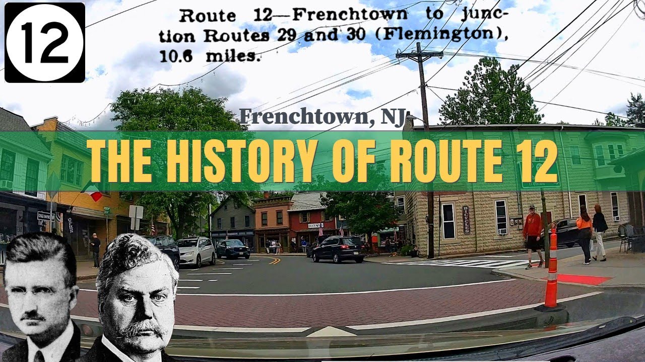 (1) THE ORIGINS OF ROUTE 12: The Frenchtown-Flemington Rd. | Hunterdon County SCENIC DRIVE