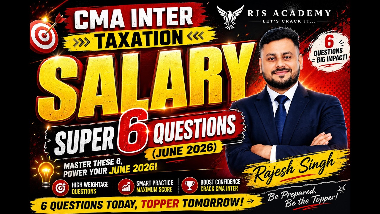 Salary Chapter SUPER 6 Questions | CMA Inter Taxation June 2026 | Exemption Target 🎯| RJS Academy |