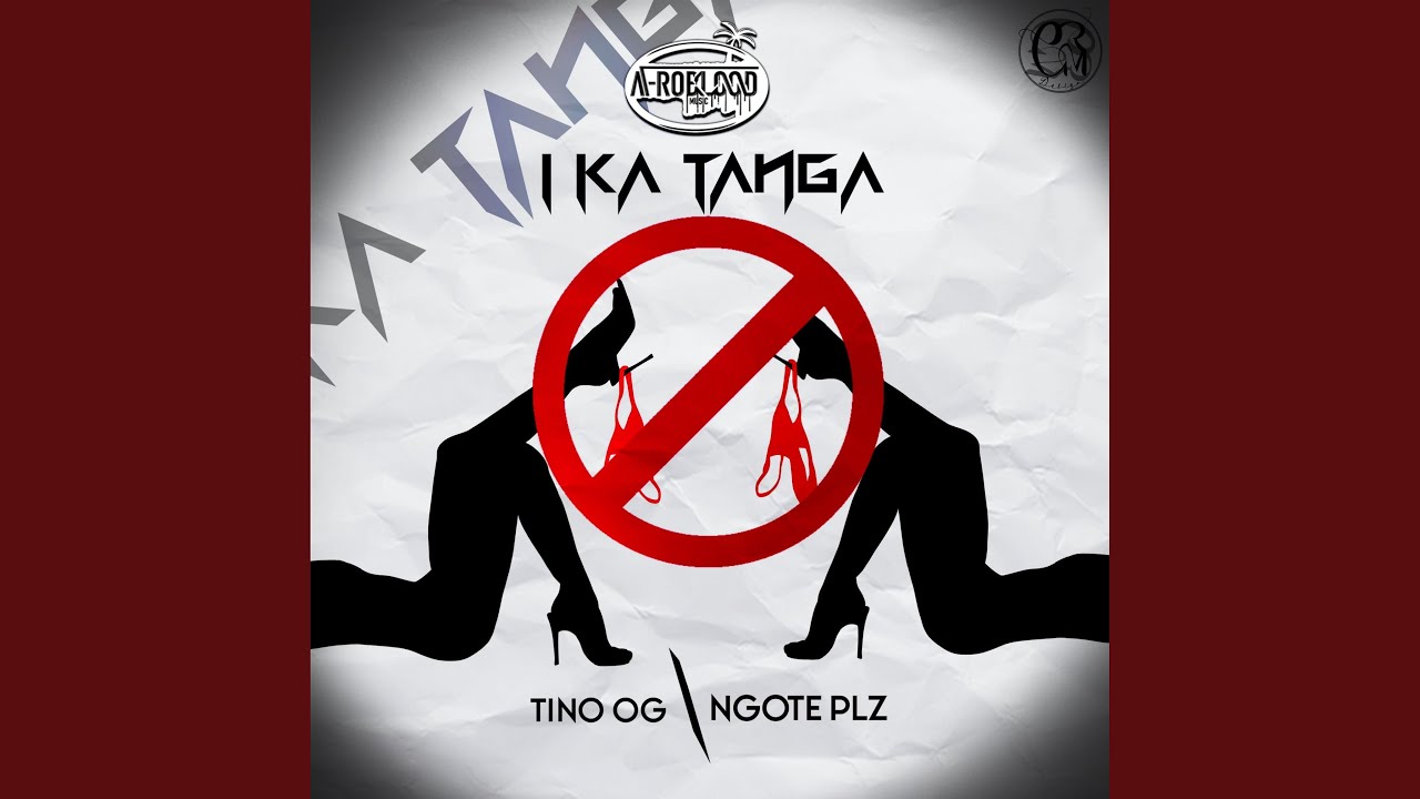 I Ka Tanga (feat. Ngote Plz)