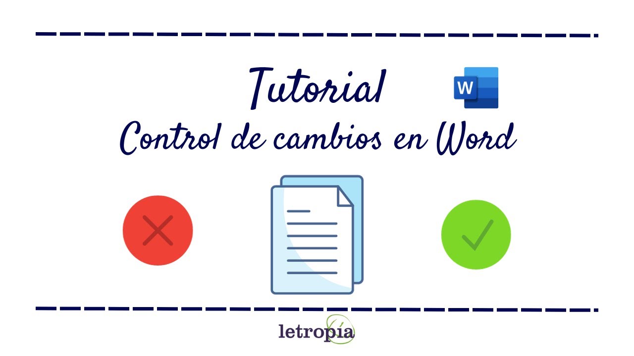 Tutorial f&aacute;cil - control de cambios en Word