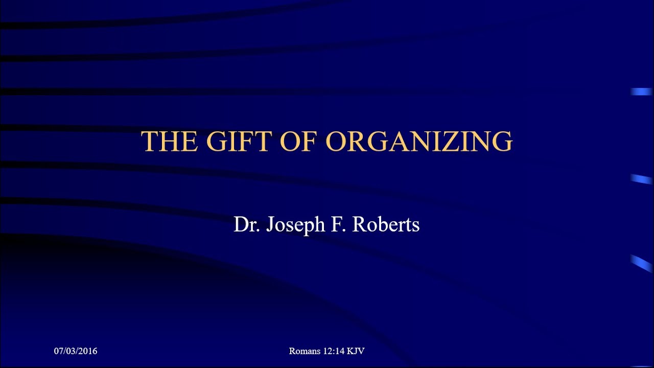 Spiritual Gifts - The Gift of Organizing