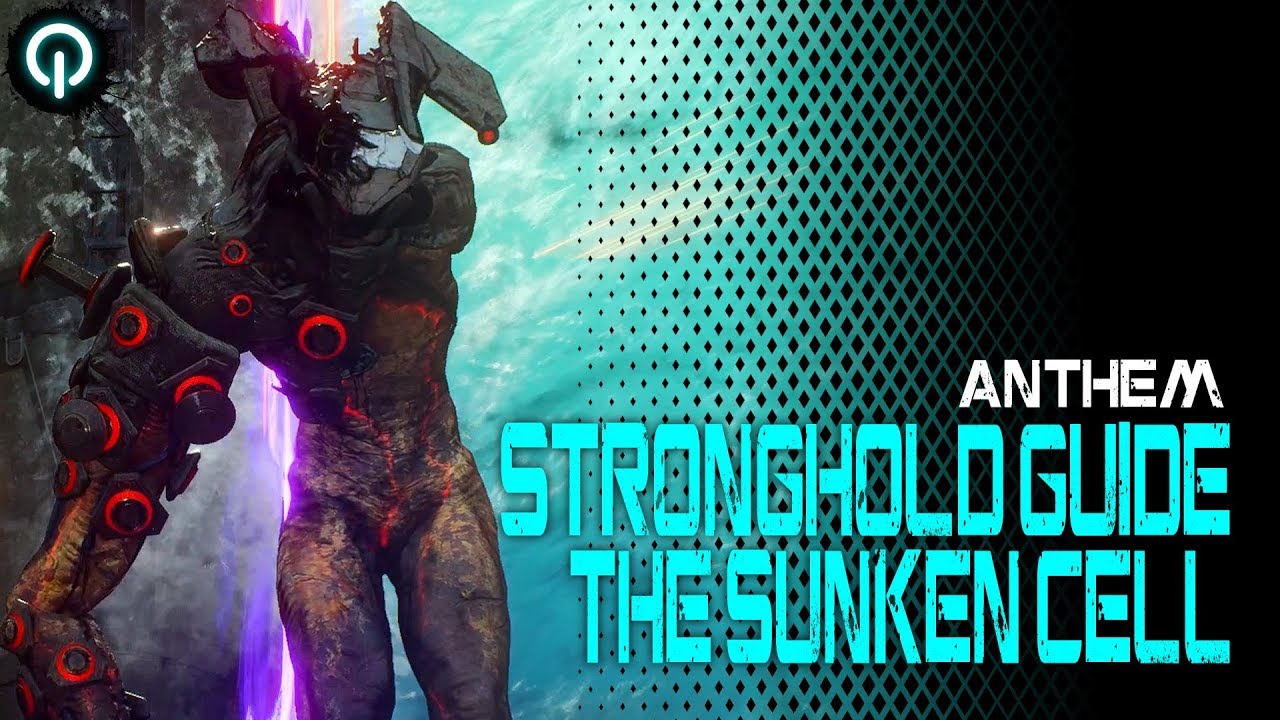 Stronghold Guide: The Sunken Cell | Anthem