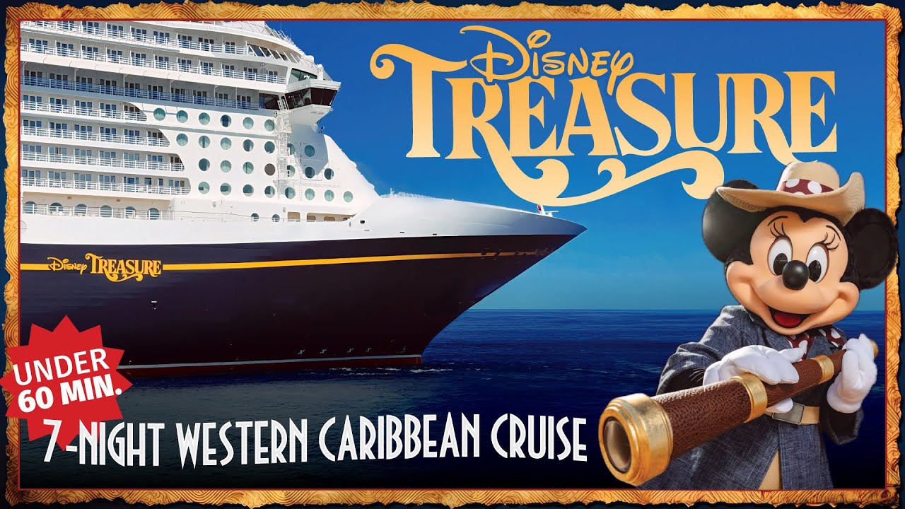 Our FIRST 7-Night Disney Cruise on the Treasure  | FULL Western Caribbean Trip in Under 60 Minutes!⏰