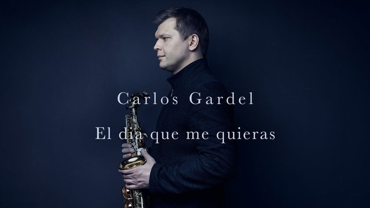 C.Gardel/Têhô El dia que me quieras Sergey Kolesov (saxophone) Chicaco Kajima (piano)