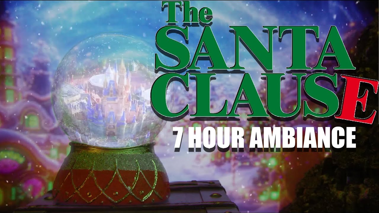 The Santa Clause Christmas Ambience 🎄 7 HOUR of Cozy Holiday Magic, Snowfall & North Pole Atmosphere