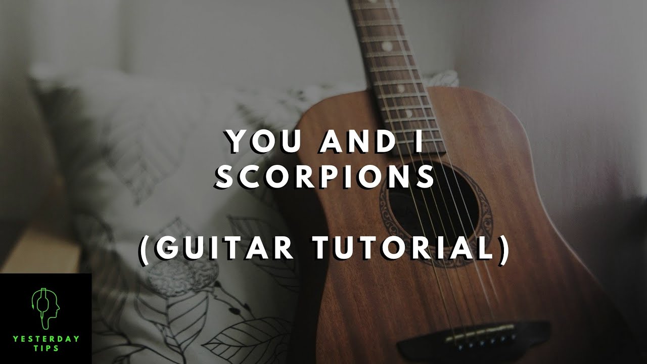 Scorpions - You and I | Guitar Tutorial for Beginners