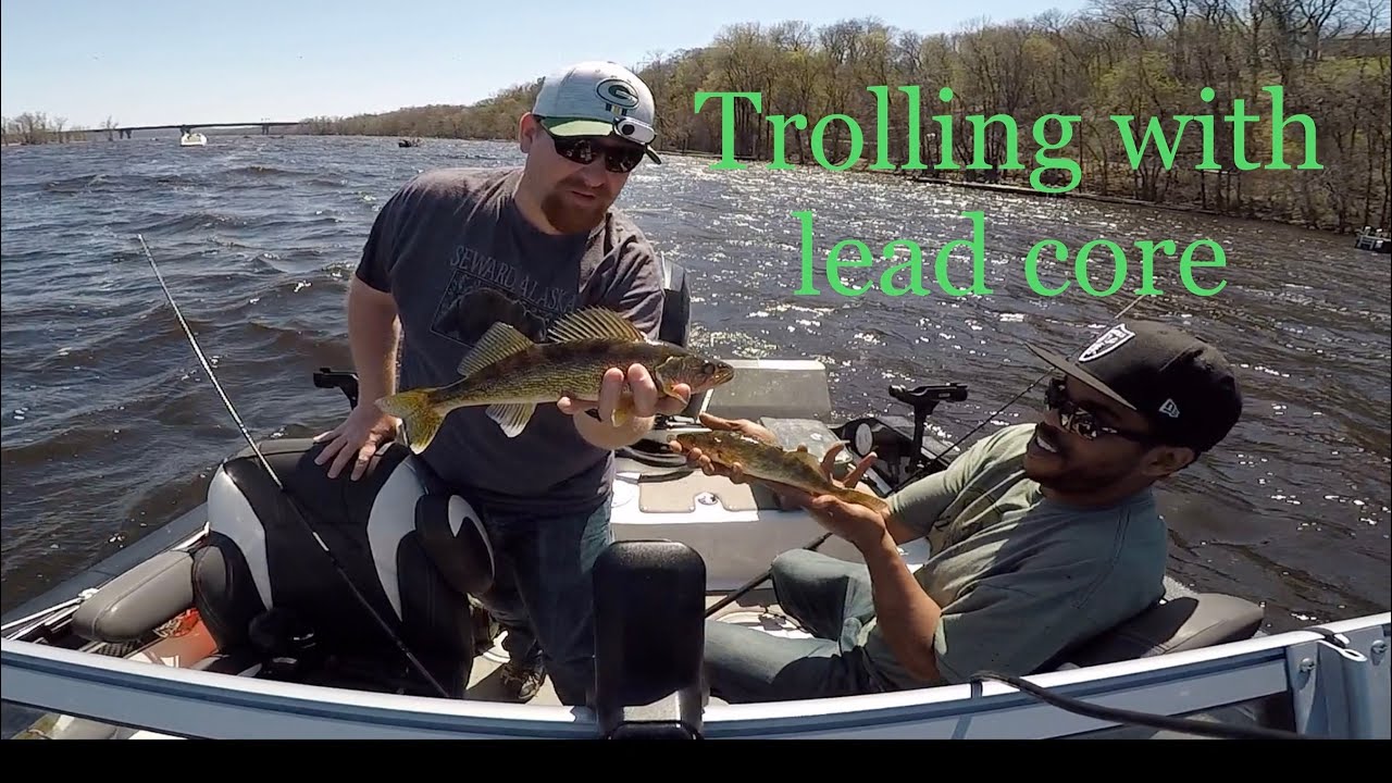 Trolling Lead Core For St  Croix River Walleye